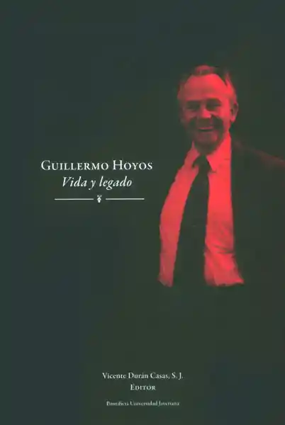 Vida Guillermo Hoyos Y Legado - Vicente Durán Casas