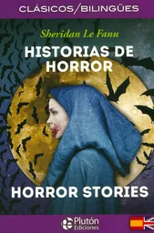 Historias de Horror / Horror Stories Edición Bilingüe