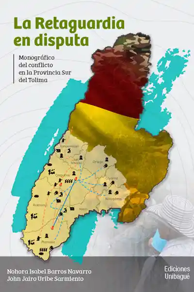 La Retaguardia en Disputa - Universidad de Ibagué