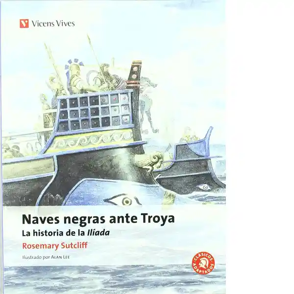 Naves Negras Ante Troya - Sutcliff Rosemary