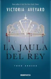 La Jaula Del Rey - Victoria Aveyard
