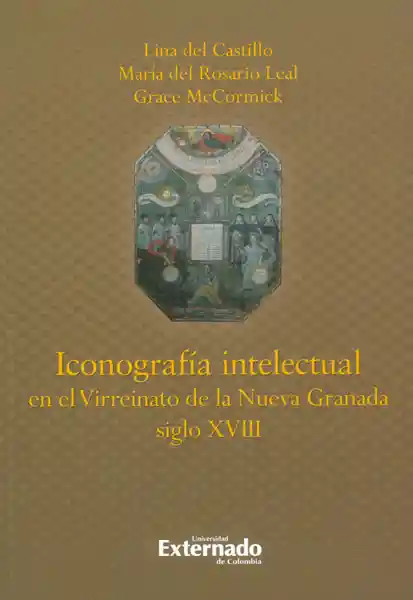 Iconografía Intelectual En El Virreinato De La Nueva Granada