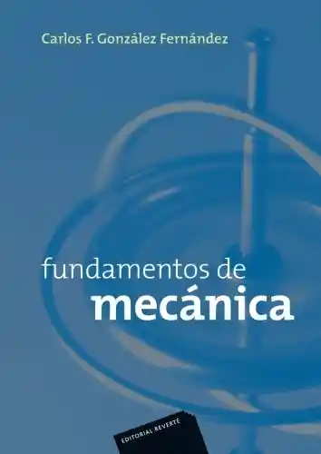 Fundamentos de Mecánica - Carlos González Fernández