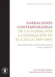 Narraciones Contemporáneas de la Guerra Por la Federación