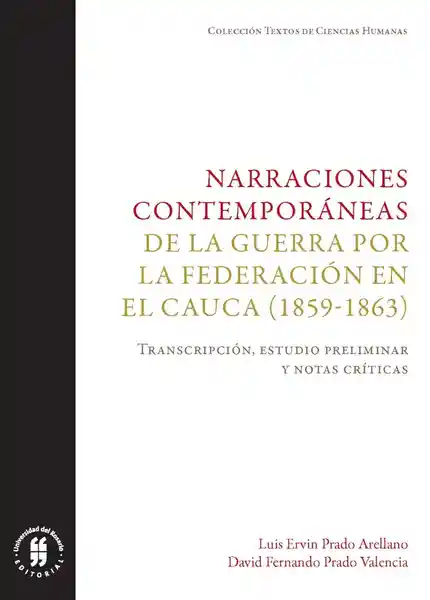 Narraciones Contemporáneas de la Guerra Por la Federación