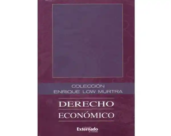 Derecho Económico. Tomo V - VV.AA.