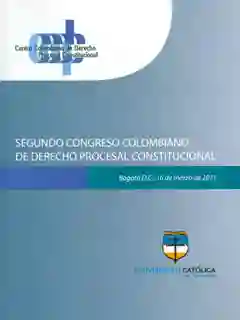 Segundo Congreso Colombiano de Derecho Procesal Constitucional