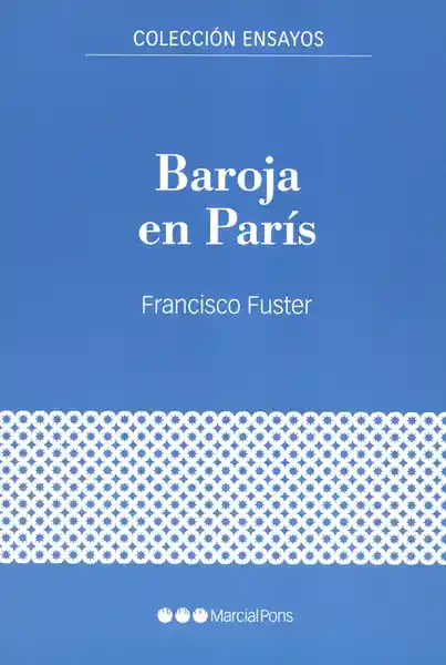 Baroja en París - Francisco Fuster