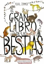 El Gran Libro de Las Bestias - Yuval Zommer