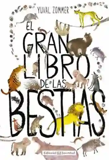 El Gran Libro de Las Bestias - Yuval Zommer