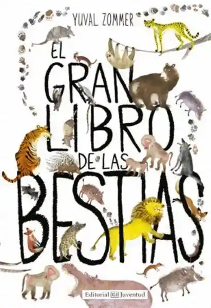 El Gran Libro de Las Bestias - Yuval Zommer