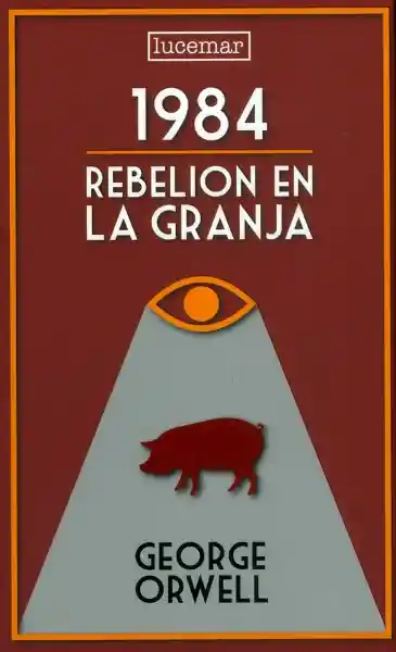 1984 Rebelión en la Granja - George Orwell