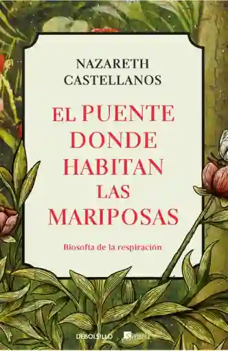 El Puente Donde Habitan Las Mariposas