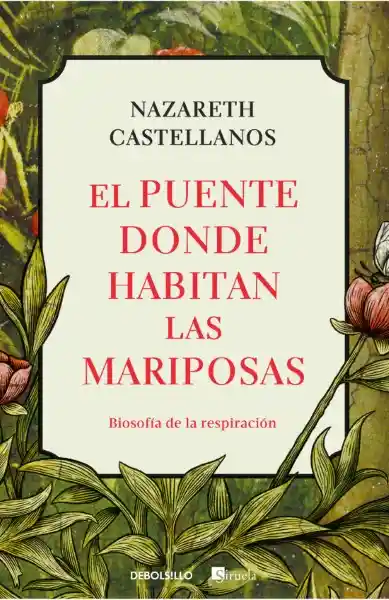 El Puente Donde Habitan Las Mariposas