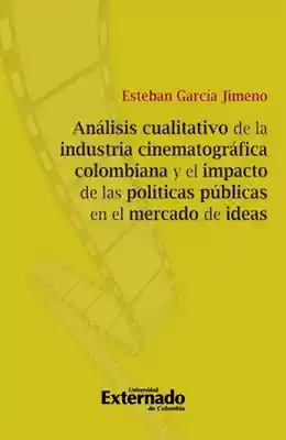 Análisis Cualitativo de la Industria Cinematográfica Colombiana