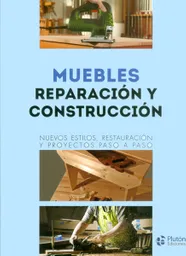 Muebles, reparación y construcción