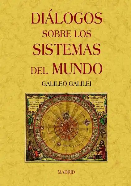 Diálogos Sobre Los Sistemas Del Mundo - Galileo Galilei