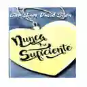 Nunca Fue Suficiente