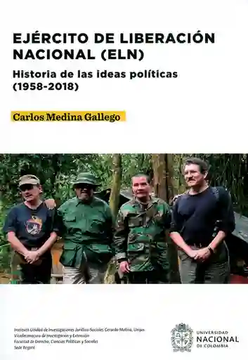 Ejército de Liberación Nacional (Eln) - Carlos Medina Gallego