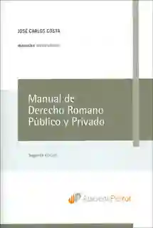 Manual de Derecho Romano Público y Privado