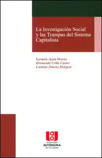 La Investigación Social y Las Trampas Del Sistema Capitalista