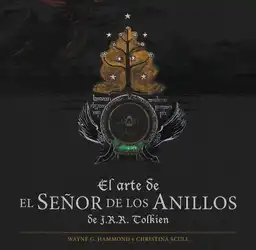 El Arte del Señor de Los Anillos - J. R. R. Tolkien