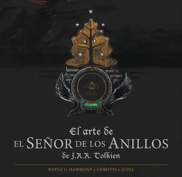 El Arte del Señor de Los Anillos - J. R. R. Tolkien