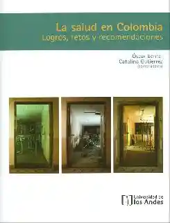 La Salud en Colombia: Logros Retos y Recomendaciones - Rappi