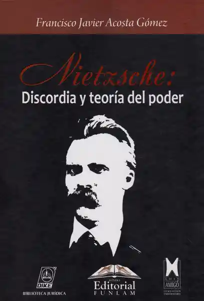 Nietzsche: Discordia y Teoría Del Poder