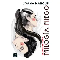  Trilogia Fuego 3 Ciud AdeS  De Fuego  Joana Marcus 