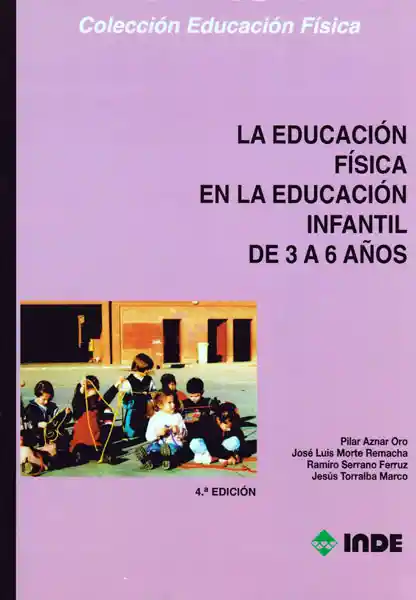 La Educación Física en la Educación Infantil de 3 a 6 Años