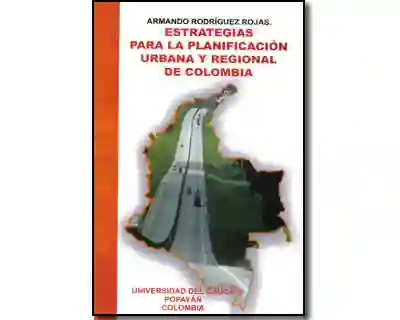 Estrategias Para la Planificación Urbana - Armando Rodríguez