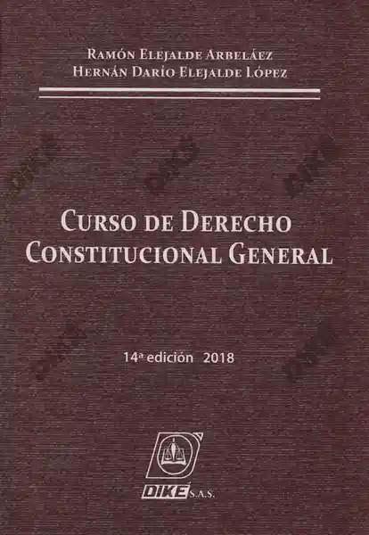 Curso de Derecho Constitucional General. (14A Edición) - VV.AA