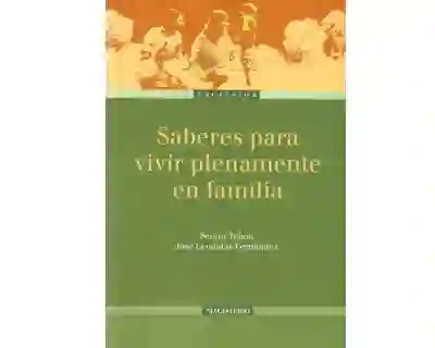 Saberes Para Vivir Plenamente en Familia
