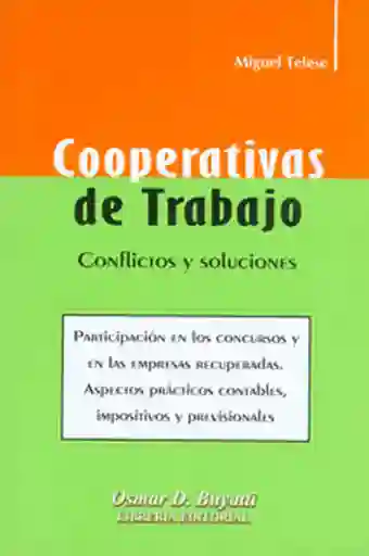 Cooperativas de Trabajo. Conflictos y Soluciones