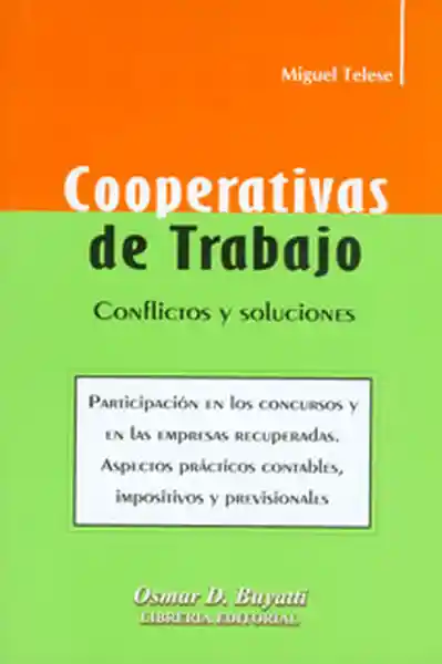 Cooperativas de Trabajo. Conflictos y Soluciones