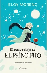 El Nuevo Viaje de el Principito - Moreno Eloy
