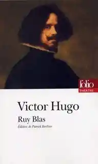 Ruy Blas - Victor Hugo