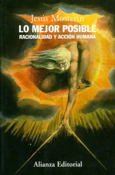 Lo Mejor Posible. Racionalidad y Acción Humana