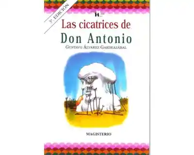 Las Cicatrices de Don Antonio