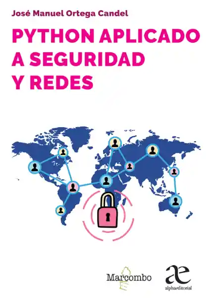 Python Aplicado a Seguridad y Redes - José Manuel Ortega Candel