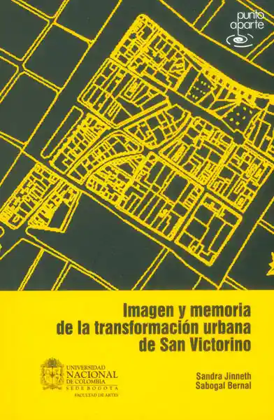 Imagen y Memoria de la Transformación Urbana de San Victorino