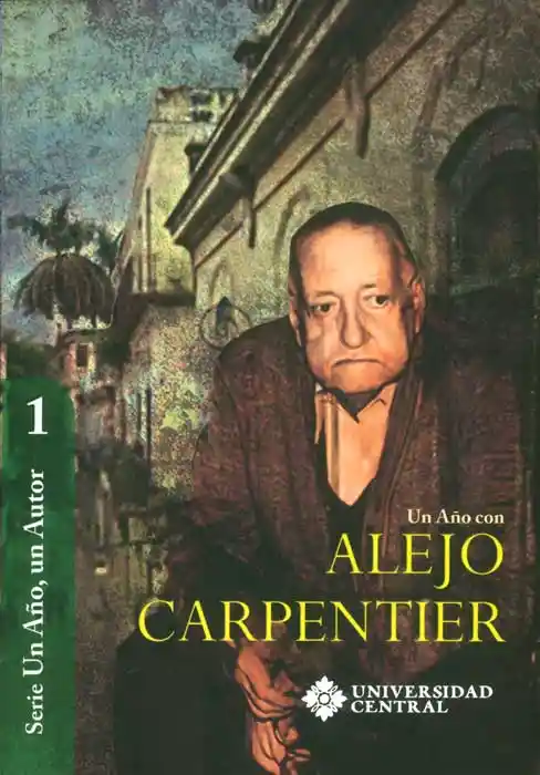 Un Año Con Alejo Carpentier - Nancy Malaver Cruz
