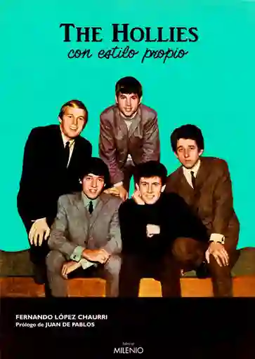 The Hollies: Con Estilo Propio - Fernando López Chaurri