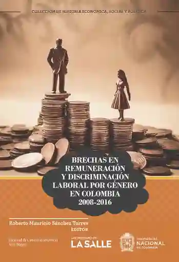 Brechas en Remuneración y Discriminación Laboral Por Género