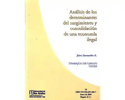 Análisis de Los Determinantes Del Surgimiento y Consolidación
