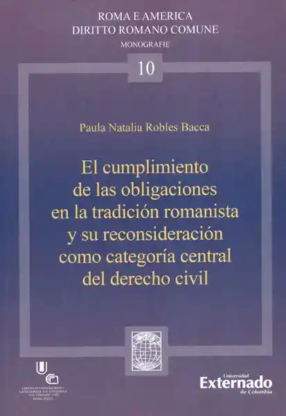 El Cumplimiento de Las Obligaciones en la Tradición Romanista