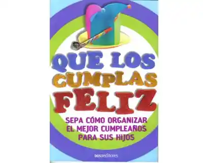 Que Los Cumplas Feliz