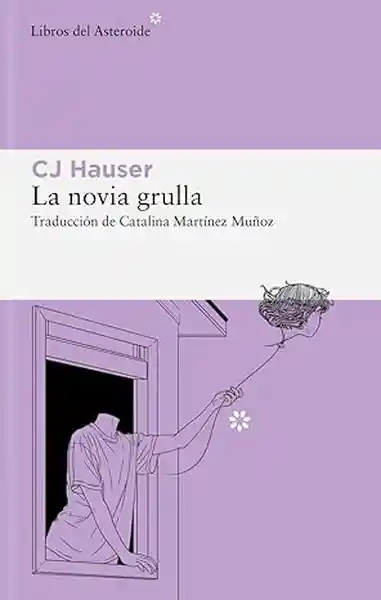 La Novia Grulla - Hauser C J