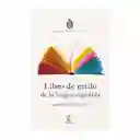 Libro de estilo de la lengua española, según la norma panhispánica